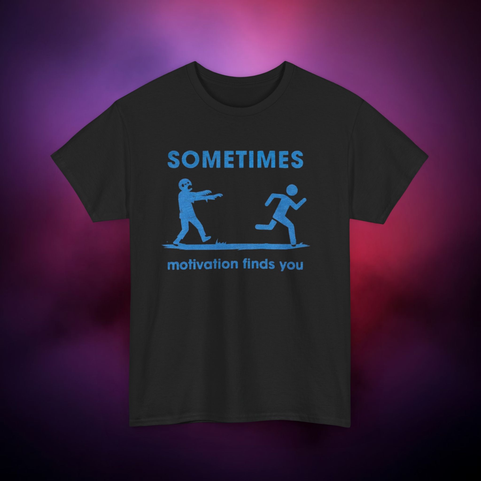 Sometimes Motivation Finds You T‑Shirt – Dark Humor Zombie Chase Horror Graphic Tee