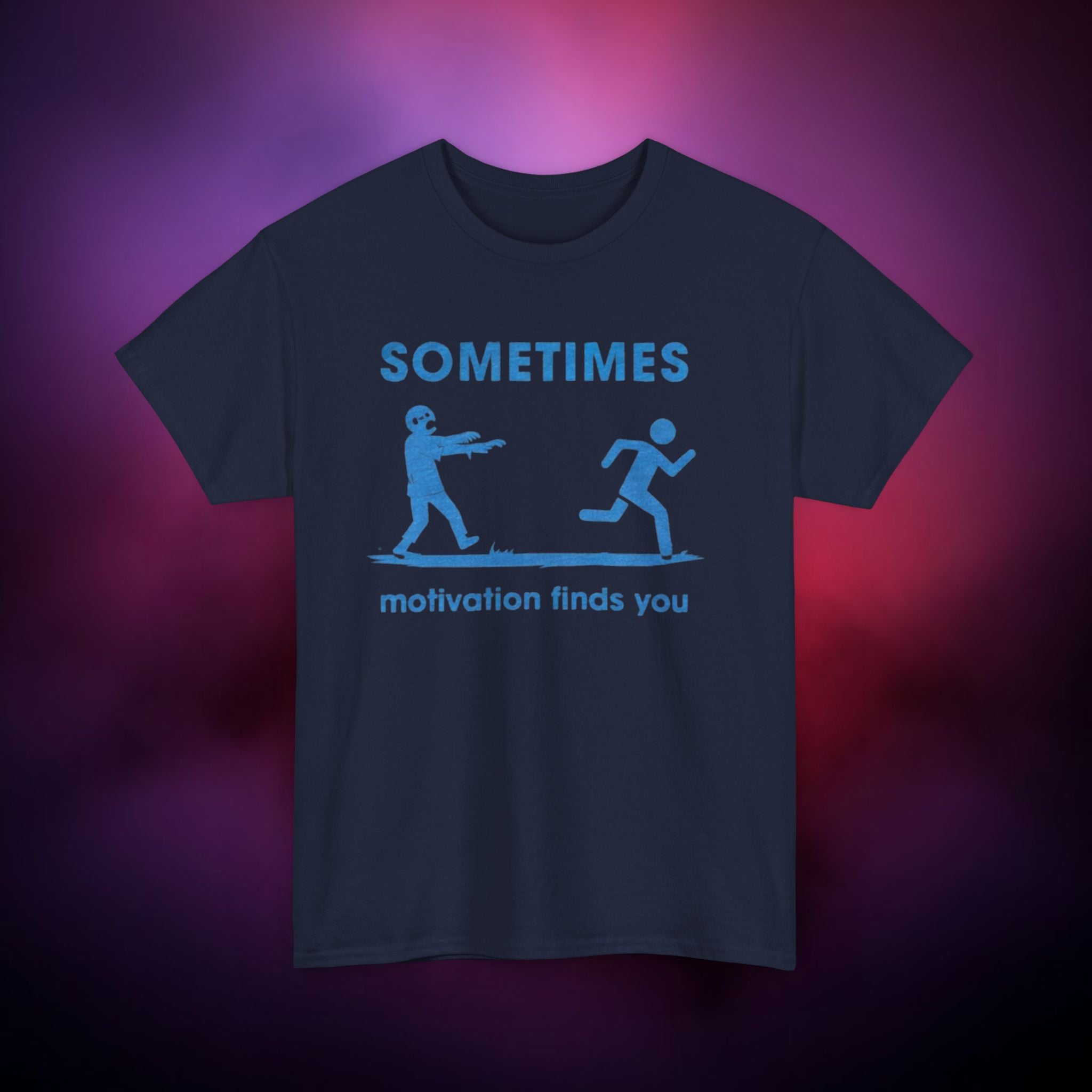 Sometimes Motivation Finds You T‑Shirt – Dark Humor Zombie Chase Horror Graphic Tee
