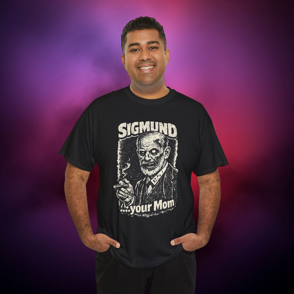 "Sigmund Zombie" T-Shirt – Dark Psychology Humor Tee, Gothic Horror Psychoanalysis Shirt, “Sigmund…Your Mom” Meme T-Shirt