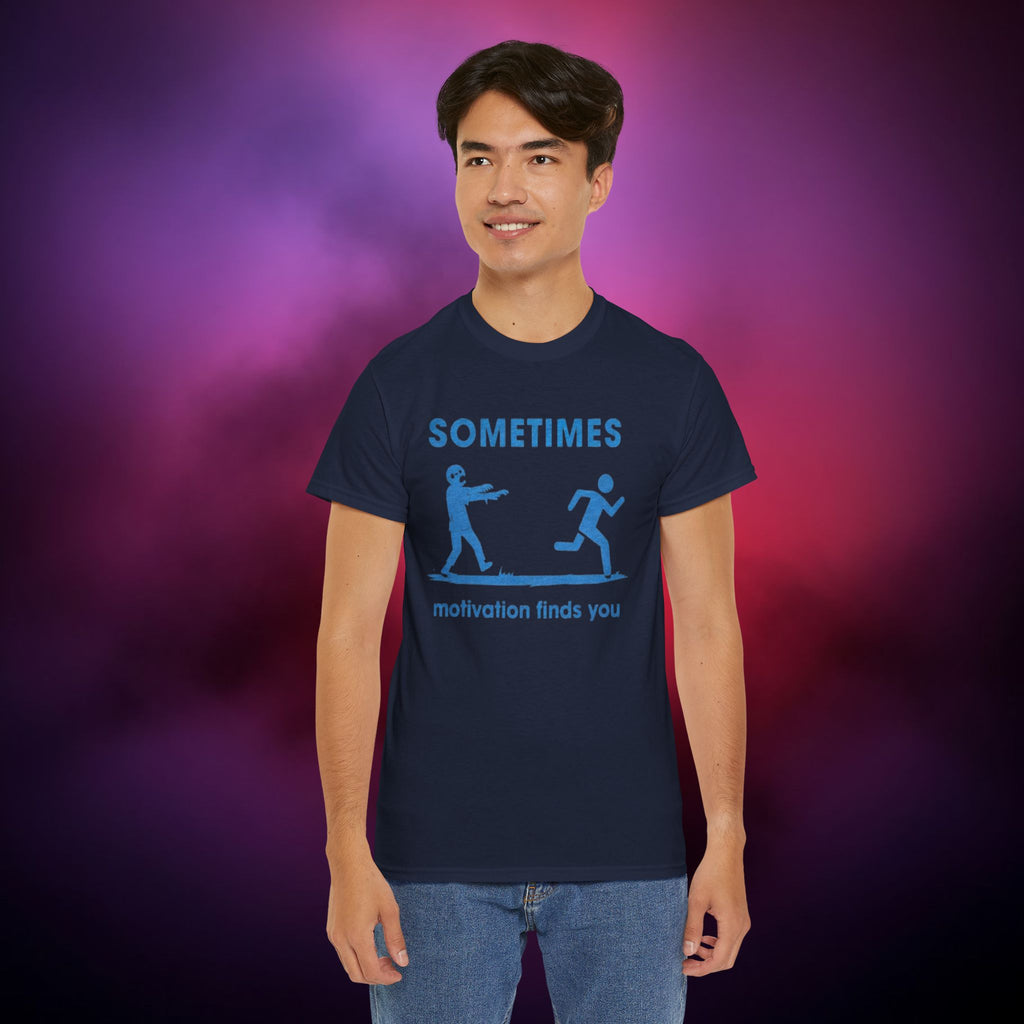 Sometimes Motivation Finds You T‑Shirt – Dark Humor Zombie Chase Horror Graphic Tee