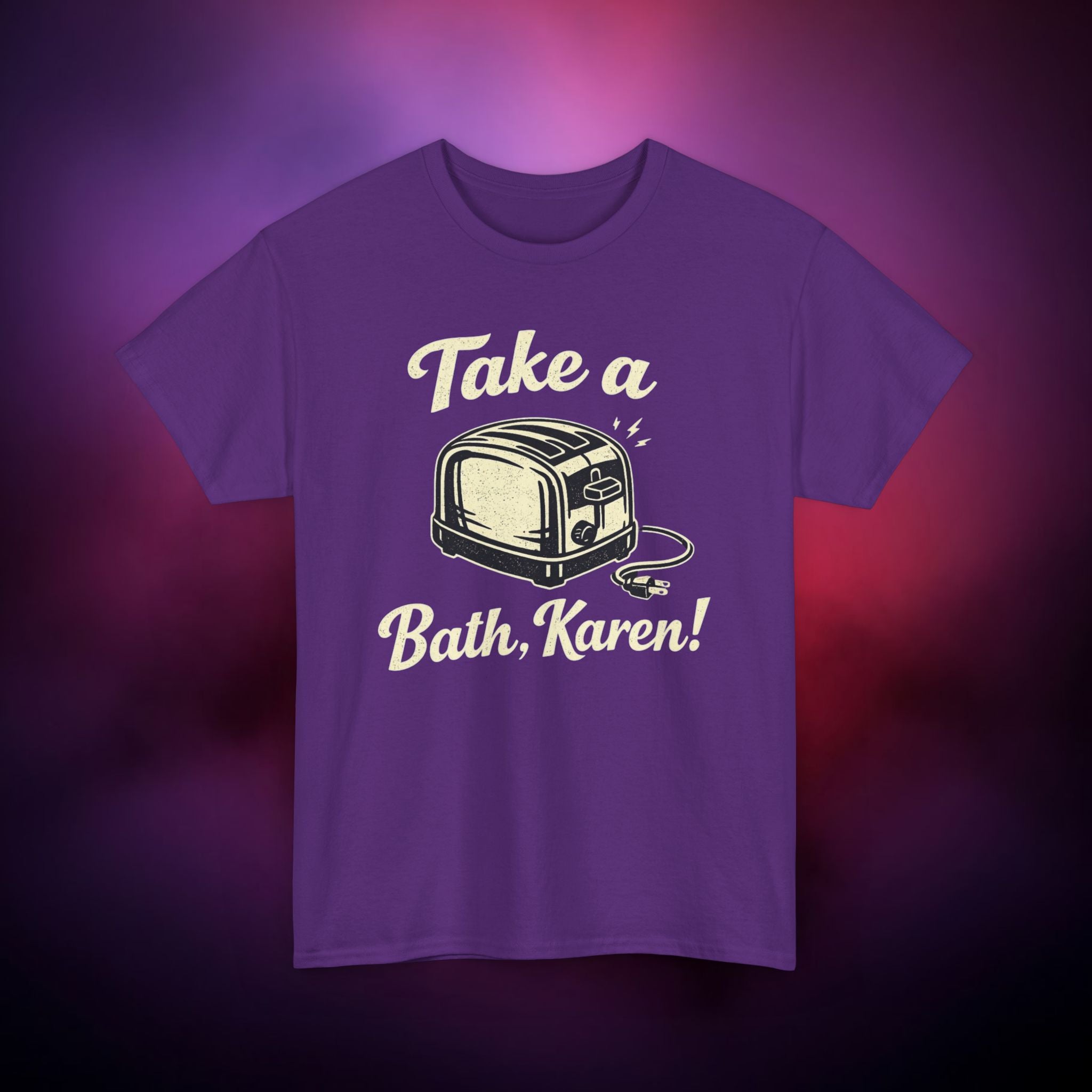 Bath Time for Karen Funny T-Shirt – Sarcastic Humor Graphic Tee with Vintage Toaster Design | Meme Shirt Gift for Friends & Parties