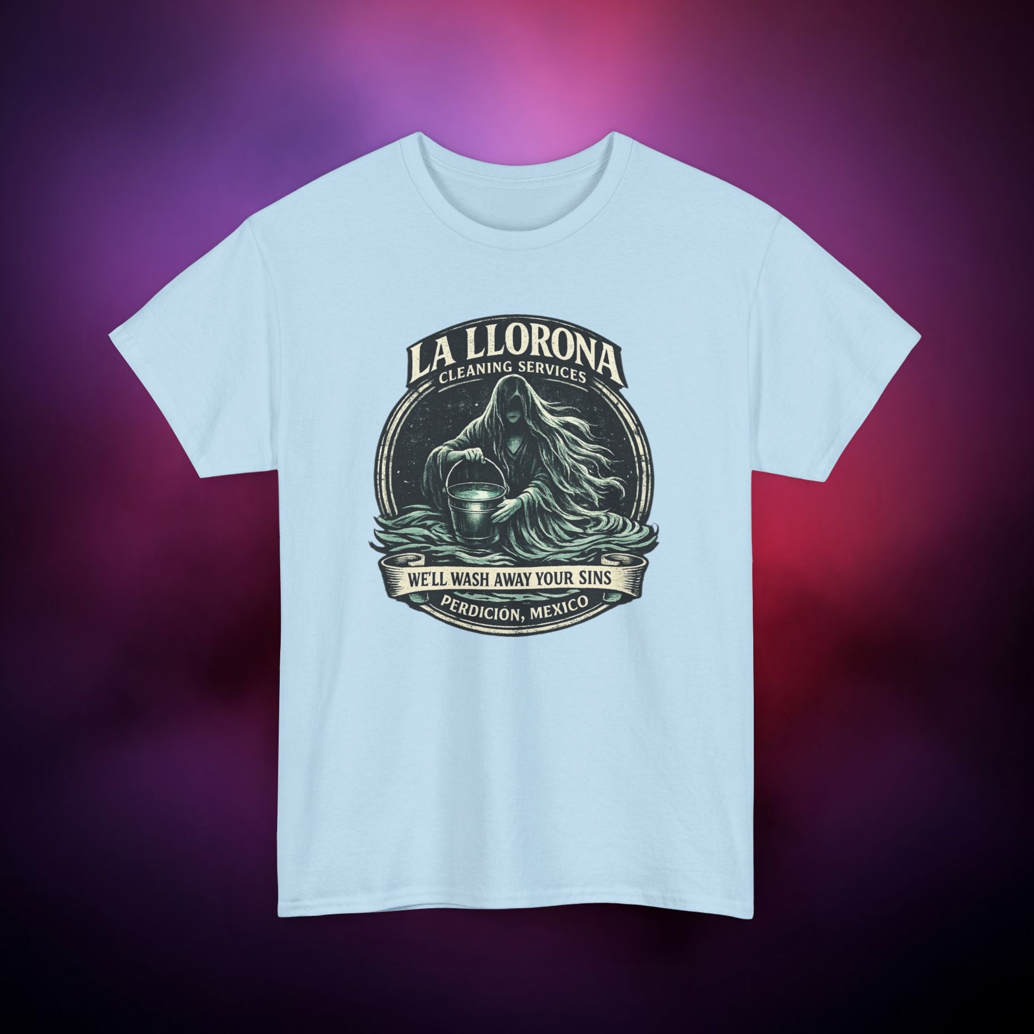 La Llorona Cleaning Services T-Shirt – Mexican Folklore Horror Tee | Gothic Ghost Legend Shirt | Dark Humor Urban Legend Graphic