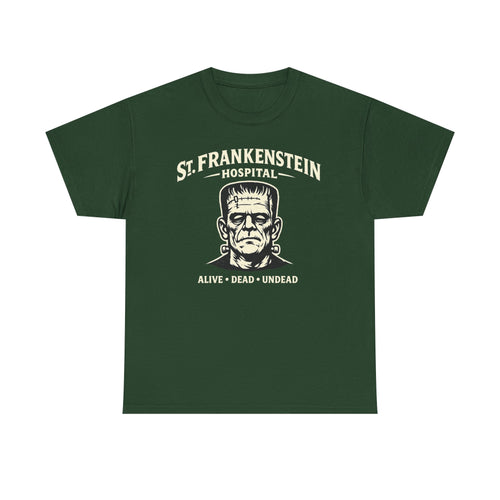 Frankenstein Hospital T-Shirt — "St. Frankenstein Hospital: Alive • Dead • Undead" Halloween Tee