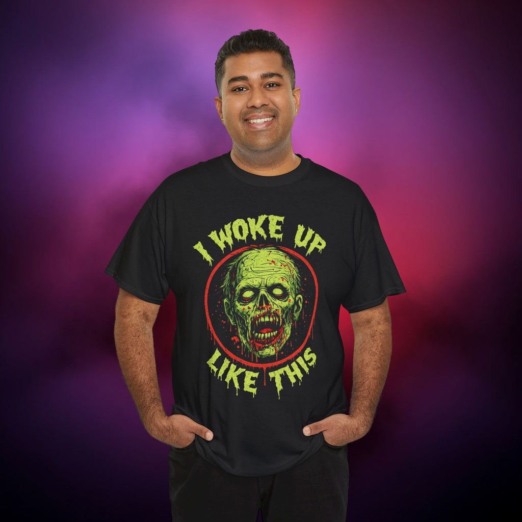 I Woke Up Like This Zombie T‑Shirt – Funny Horror Undead Graphic Tee for Zombie Fans